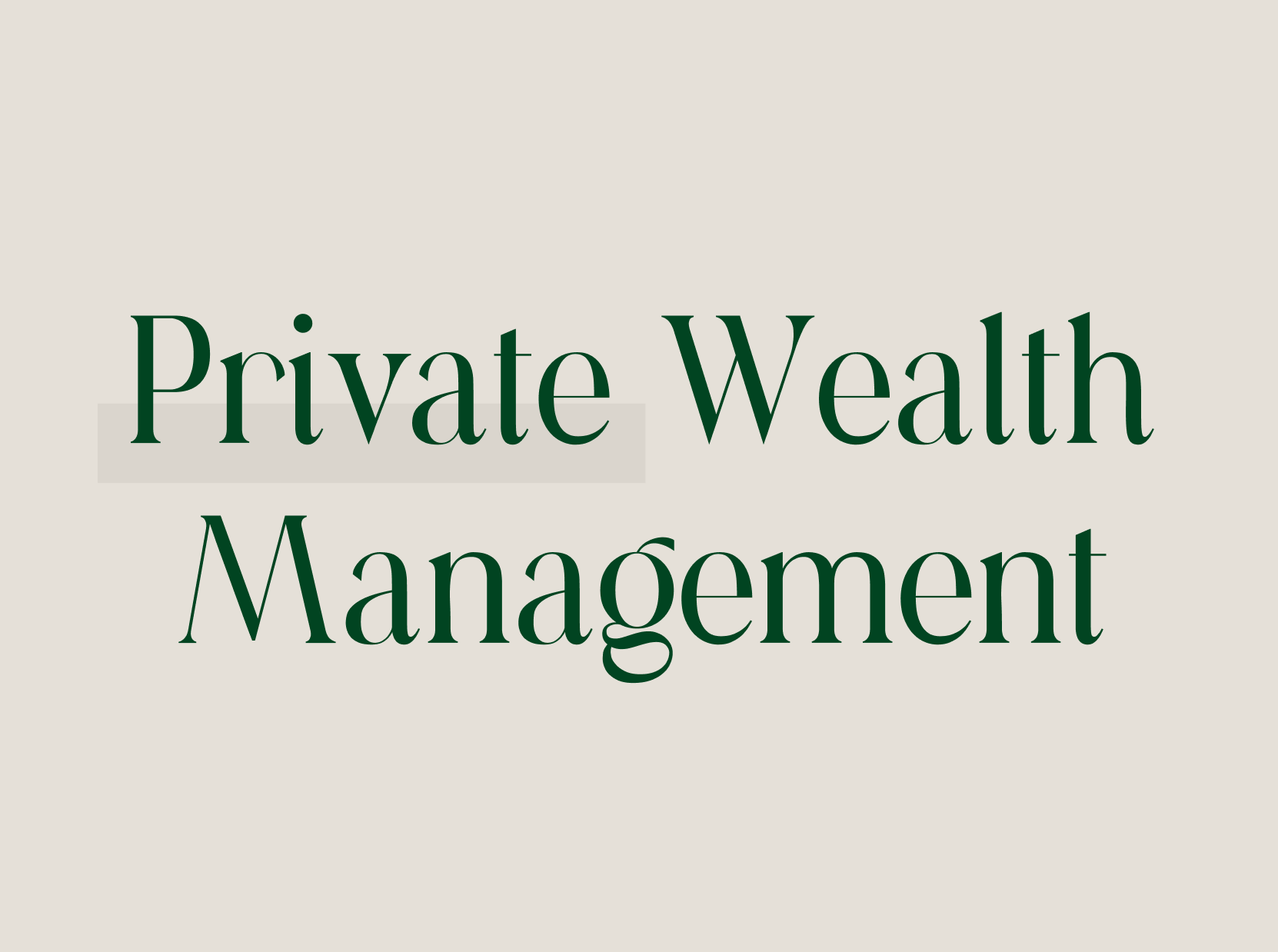 Private Wealth Management Guidance